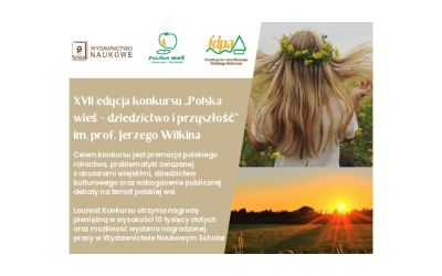 XVII edycja konkursu „Polska wieś – dziedzictwo i przyszłość” im. prof. Jerzego Wilkina